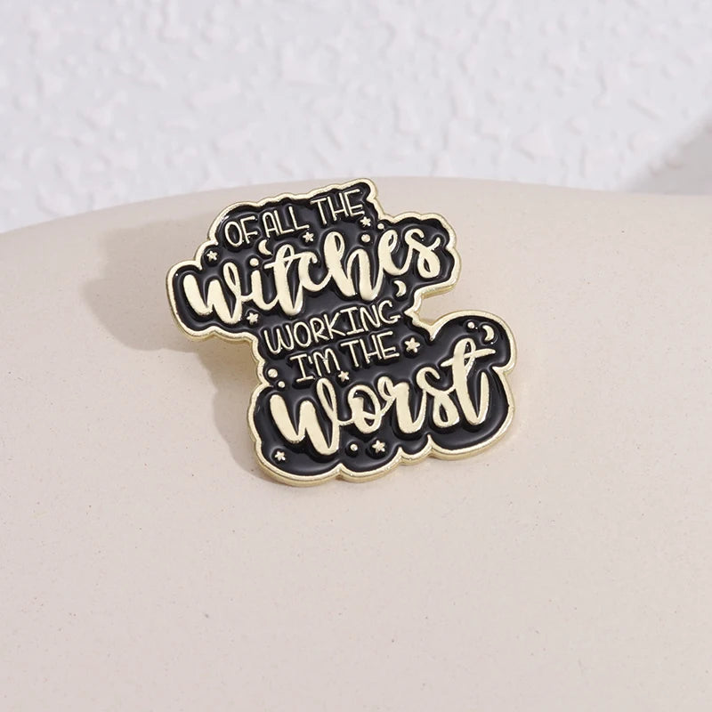 Worst Witch Enamel Pins Quotes Button Brooches Collar Badges Backpack Punk Gothic Black Fun Movie Jewelry Gift for Friends