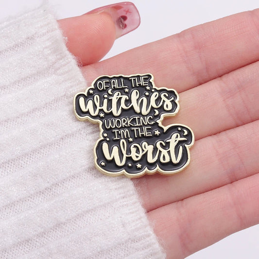 Worst Witch Enamel Pins Quotes Button Brooches Collar Badges Backpack Punk Gothic Black Fun Movie Jewelry Gift for Friends
